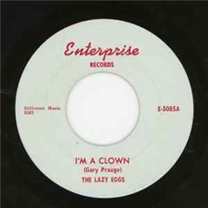 The Lazy Eggs - I'm A Clown FLAC