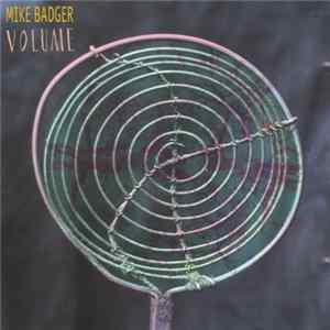 Mike Badger - Volume FLAC