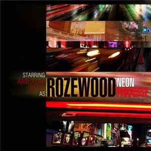 Rozewood - Neon Paradise FLAC