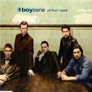 Boyzone - All That I Need FLAC