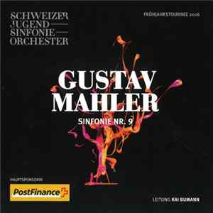 Schweizer Jugend-Sinfonie-Orchester, Gustav Mahler - Frühjahrstournee 2016 FLAC