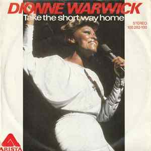 Dionne Warwick - Take The Short Way Home FLAC