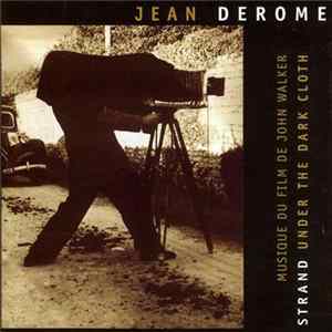 Jean Derome - Strand, Under The Dark Cloth FLAC
