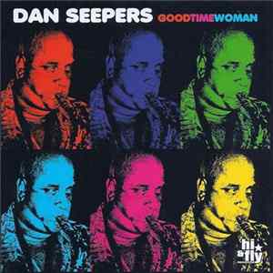 Dan Seepers - Goodtime Woman FLAC