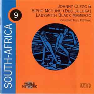 Johnny Clegg & Sipho Mchunu / Ladysmith Black Mambazo - South Africa: Cologne Zulu Festival FLAC