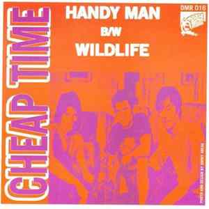 Cheap Time - Handy Man B/W Wildlife FLAC