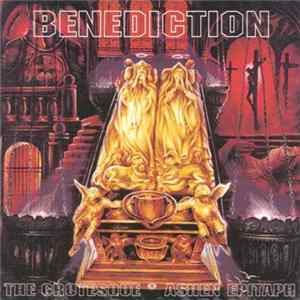 Benediction - The Grotesque / Ashen Epitaph FLAC
