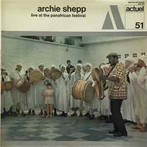 Archie Shepp - Live At The Panafrican Festival FLAC