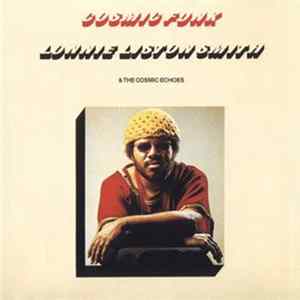 Lonnie Liston Smith & The Cosmic Echoes - Cosmic Funk FLAC