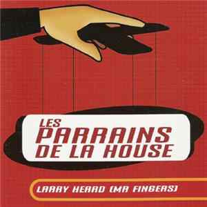 Larry Heard - Les Parrains De La House - Larry Heard (Mr Fingers) FLAC