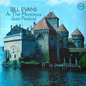 Bill Evans - At The Montreux Jazz Festival FLAC