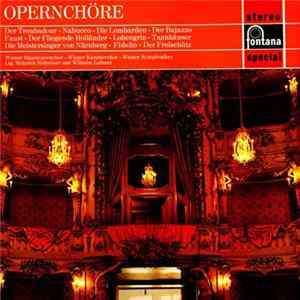 Wiener Staatsopernchor - Wiener Kammerchor - Wiener Symphoniker - Heinrich Hollreiser - Wilhelm Loibner - Opernchöre FLAC
