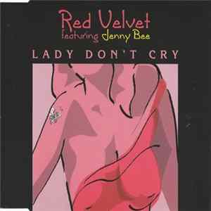 Red Velvet Featuring Jenny Bee - Lady Don't Cry FLAC