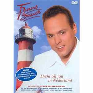 Frans Bauer - Dicht Bij Jou In Nederland FLAC
