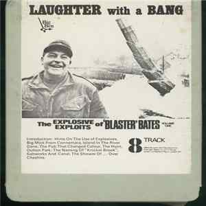 Blaster Bates - Laughter With A Bang Vol. 1 FLAC