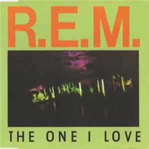 R.E.M. - The One I Love FLAC