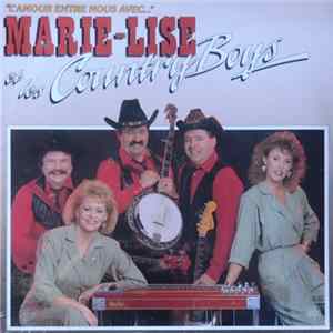 Marie-Lise Et Les Country Boys - L'Amour Entre Nous Avec... FLAC