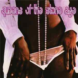 Queens Of The Stone Age - Queens Of The Stone Age FLAC