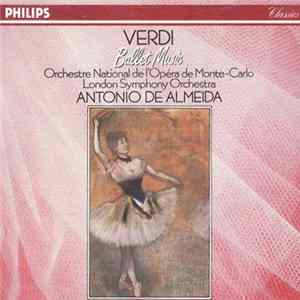 Giuseppe Verdi / Orchestre National De L'Opéra De Monte-Carlo, London Symphony Orchestra, Antonio De Almeida - Ballet Music FLAC