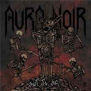 Aura Noir - Out To Die FLAC