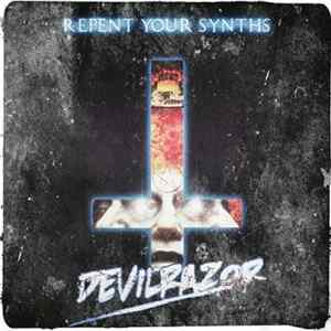 DevilRazor - Repent Your Synths FLAC