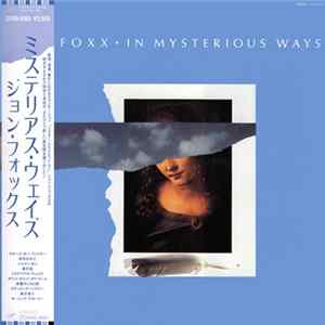John Foxx - In Mysterious Ways FLAC