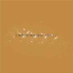 Nature/Nuture - EP001 FLAC
