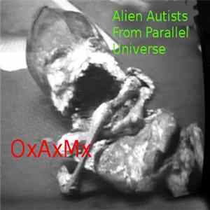 Oral VS Anal VS Murder - Alien Autists From Parallel Universe FLAC