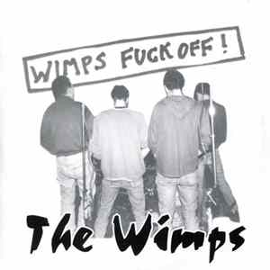 The Wimps - Wimps Fuck Off! FLAC