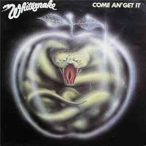 Whitesnake - Come An' Get It FLAC