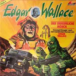 Edgar Wallace / Hans-Joachim Herwald - Edgar Wallace 8 - Der Unheimliche Mönch - Der Club Der Vier FLAC