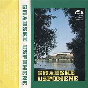 Mihajlo Oneščuk - Gradske Uspomene FLAC