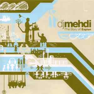 DJ Mehdi - (The Story Of) Espion FLAC