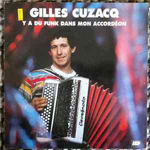 Gilles Cuzacq - Y'A Du Funk Dans Mon Accordéon FLAC