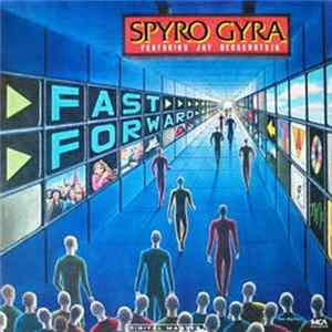 Spyro Gyra - Featuring Jay Beckenstein - Fast Forward FLAC