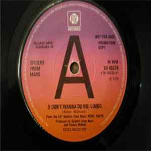 Spiders From Mars - (I Don't Wanna Do No) Limbo FLAC