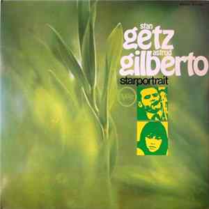 Stan Getz / Astrud Gilberto - Starportrait FLAC