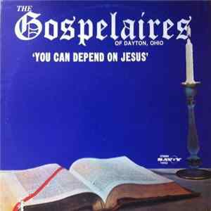 The Gospelaires - You Can Depend On Jesus FLAC