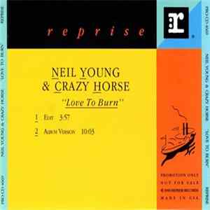 Neil Young & Crazy Horse - Love To Burn FLAC