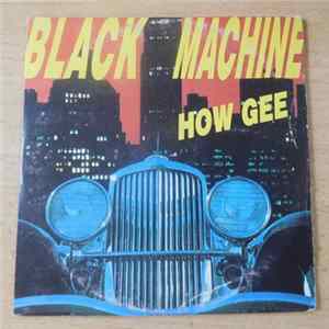 Black Machine - How-Gee FLAC