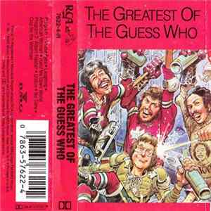 The Guess Who - The Greatest Of The Guess Who FLAC