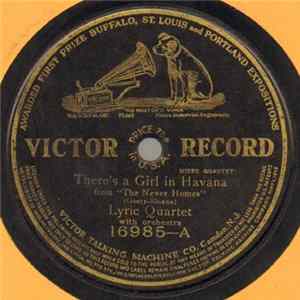 Lyric Quartet / Victor Military Band - There's A Girl In Havana / Spring Maid Waltzes FLAC