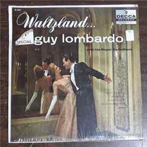 Guy Lombardo And His Royal Canadians - Waltzland... FLAC