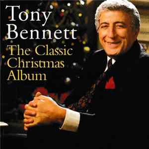 Tony Bennett - The Classic Christmas Album FLAC