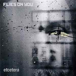 Flies On You - etcetera FLAC