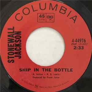 Stonewall Jackson - Ship In The Bottle FLAC