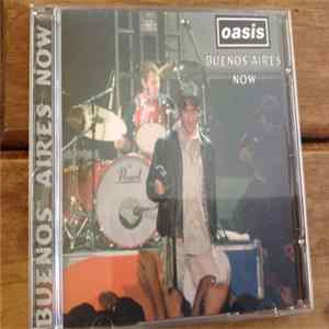 Oasis - Buenos Aires Now FLAC