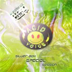 Acid Voice - Silverbox Special Session FLAC