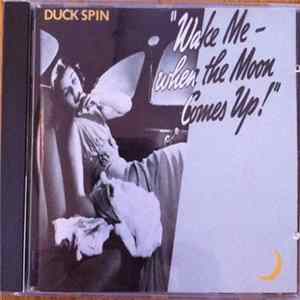Duck Spin - Wake Me When The Moon Comes Up FLAC