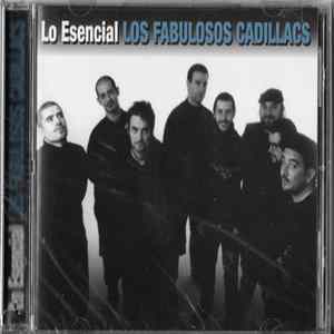 Los Fabulosos Cadillacs - Lo Esencial FLAC